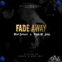 Fade Away (Explicit)