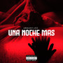 una noche mas (Explicit)