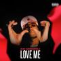 Love Me (Explicit)