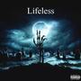 Lifeless (Explicit)