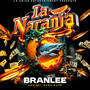 LA NARANJA (Explicit)