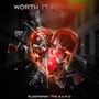 Worth It (feat. Kazee) [Explicit]
