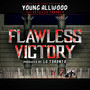 Flawless Victory (Explicit)