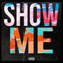 Show Me! (Explicit)