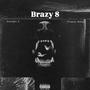 Brazy 8 (Explicit)