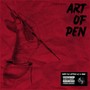 Art of Pen (Explicit)