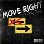 Move Right (feat. King Smurf) [Explicit]