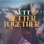 Better Together (Explicit)