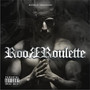 Roor Roulette (Explicit)