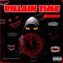 Villain Time (Explicit)