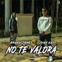 no te valora (with Brand James)