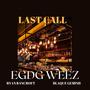 Last Call (feat. Ryan Bancroft & Blaque Geminii) [Explicit]