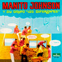 Manito Johnson y su grupo los diferentes