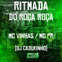 Ritmada do Roça Roça (Explicit)