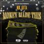 Philthy Rich Presents: Money Made This