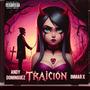 Traicion (feat. Inmar X) [Explicit]