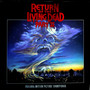 Return Of The Living Dead Part II (Original Motion Picture Soundtrack)（黑胶版）