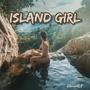 Island Girl (Explicit)