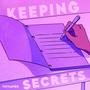 keeping secrets (feat. Cousin's Shore)