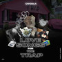 Love Songs for the Trap (Explicit)