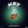 KET (feat. JiHache & R SO La N) [Explicit]