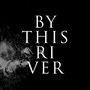 By This River (Cover Version)