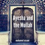 Ayesha and the Mullah