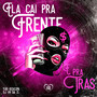 Ela Cai Pra Frente E Pra Trás (Explicit)