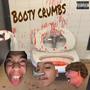 BOOTY CRUMBS (feat. King Millz & Lil A) [Explicit]