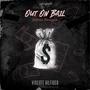 Out On Bail (Explicit)