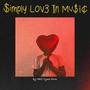 Simply Love In Music (Explicit)