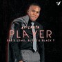 Player (feat. She's Lemo, Bless_rza & Black T)