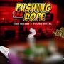 PUSHIN THA DOPE (Explicit)