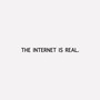 The Internet Is Real. (Explicit)