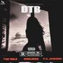 DTB (feat. Ensilence & P.A. Jackson) [Explicit]