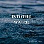 Into the Water