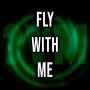 Fly With Me