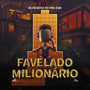 Favelado Milionário (Explicit)