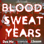 Blood Sweat Years