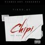 Chipi (feat. ThatoStoic & LilYungBruxo) [Explicit]