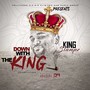 Down With the King (Explicit)