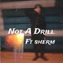 Not A Drill (Remix) [Explicit]