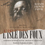 Egidio Duni: L'Isle des Foux