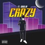 Crazy (Explicit)