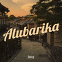 Alubarika (Explicit)