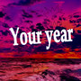 Your Year