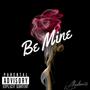 Be Mine (Explicit)