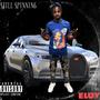 Still Spinning (Explicit)