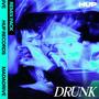 Drunk - Remix Pack