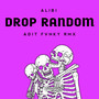 Drop Random x Alibi